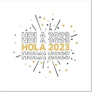 Hola 2023 New Year In Spaish Posters and Art